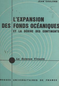 l'expansion des fonds océaniques et la dérive des continents-jean coulomb-9782705900441