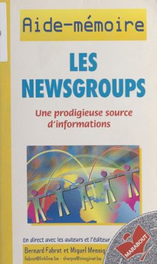les newsgroups (ebook)-bernard fabrot-miguel mennig-9782706299841