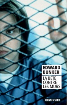 la bete contre les murs (ebook)-edward bunker-9782743662141