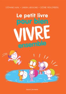 le petit livre pour bien vivre ensemble (ebook)-stephanie duval-sandra laboucarie-9782747078641