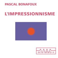 l'impressionnisme (audiolibro)-pascal bonafoux-9782846841641
