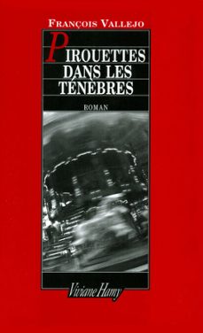 pirouettes dans les tenèbres (ebook)-françois vallejo-9782878586541