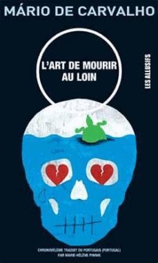 l art de mourir au loin-mario de carvalho-9782923682341