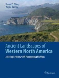 ancient landscapes of western north america: a geologic history with paleographic maps-9783319596341