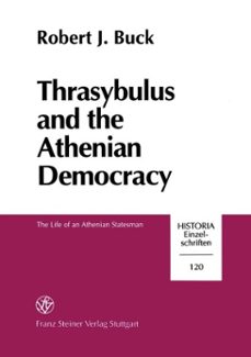 thrasybulus and the athenian democracy (ebook)-robert j. buck-9783515107341