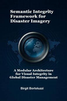semantic integrity framework for disaster imagery (ebook)-birgit bortoluzzi-9783565075041