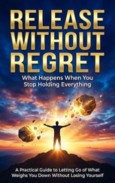 release without regret: what happens when you stop holding everything (ebook)-brianna lewis-9783565150441