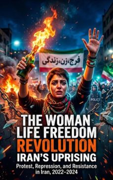 the woman life freedom revolution: iran's uprising (ebook)-clara jensen-9783565322541