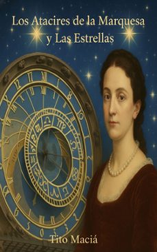 los atacires de la marquesa y las estrellas (ebook)-tito maciá-9783689839741