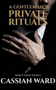 a gentleman's private rituals (ebook)-cassian ward-cassian ward-9783692288741