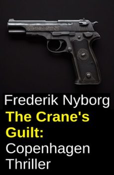the crane's guilt: copenhagen thriller (ebook)-frederik nyborg-9783745244441