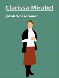 clarissa mirabel (ebook)-jakob wassermann-9783755730941