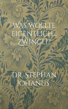 was wollte eigentlich... zwingli? (ebook)-9783759762641