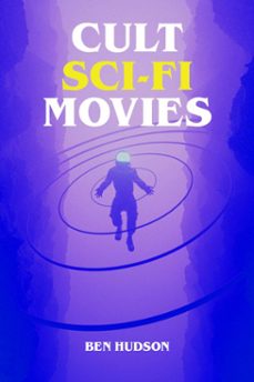 cult sci-fi movies (ebook)-ben hudson-9783759825841
