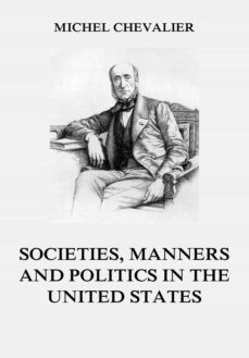 society, manners and politics in the united states (ebook)-9783849651541