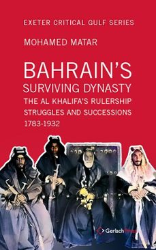 bahrain's surviving dynasty (ebook)-mohamed matar-9783940924841