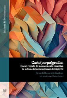 carto(corpo)grafias: nuevo reparto de las voces en la narrativa de autoras latinoamericanas del siglo xxi (ebook)-9783968695341