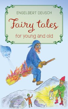 fairy tales for young and old (ebook)-engelbert deusch-9783991460541