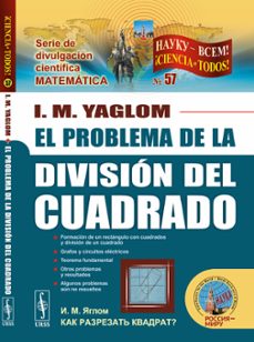 el problema de la división del cuadrado-i.m. yaglom-9785396011441