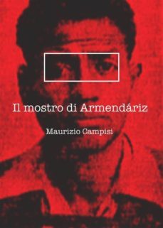 il mostro di armendariz. (ebook)-maurizio campisi-9786051765341
