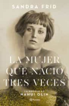 la mujer que nació tres veces-9786070762741