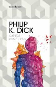 cuentos completos iii  (philip k. dick )-9786070772641