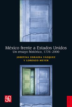 mexico frente a estados unidos (ebook)-josefina zoraida vazquez-lorenzo meyer-9786071628541