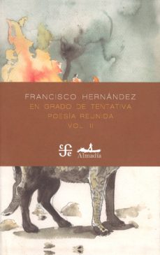 en grado de tentativa: poesia reunida (vol. ii)-9786071642141