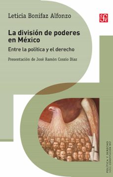 la division de poderes en mexico (ebook)-leticia bonifaz alfonzo-9786071649041