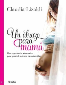 un abrazo para mamá (ebook)-claudia lizaldi-9786073109741