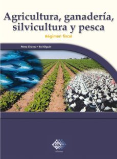 agricultura, ganaderia, silvicultura y pesca. 2016 (ebook)-jose perez chavez-raymundo fol olguin-9786074409741