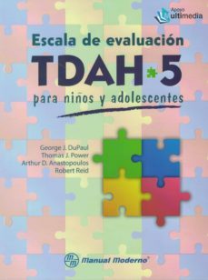 escala de evaluacion tdah-5 para niños y adolescentes-george j. dupaul-thomas j. power-9786074486841