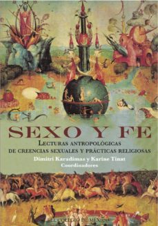 sexo y fe. lecturas antropologicas de creencias sexuales y practicas religiosas (ebook)-9786074627541