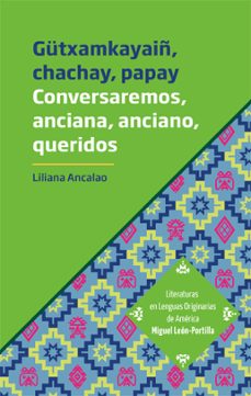 gutxamkayaiñ, chachay, papay (ebook)-liliana ancalao-9786075810041