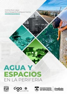 agua y espacios en la periferia (ebook)-cinthia ruiz-lópez-edna margarita rodríguez gaviria-9786075874241