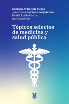 topicos selectos de medicina y salud publica (ebook)-9786077374541
