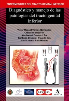 diagnostico y manejo de las patologias del tracto genital inferior (ebook)-víctor manuel vargas hernández-christine bergeron-montserrat cararach tur-9786077414841