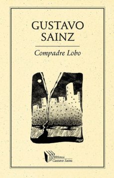 compadre lobo (ebook)-gustavo sainz-9786077640141