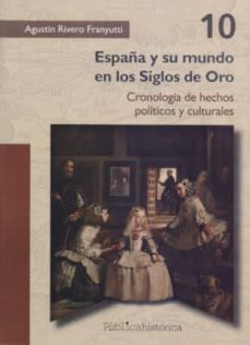 españa y su mundo en los siglos de oro-9786078560141