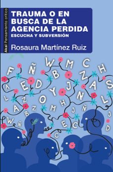 trauma o en busca de la agencia perdida-9786078898541