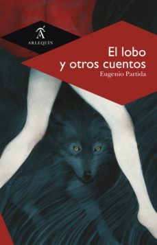 el lobo y otros cuentos (ebook)-eugenio partida-9786079046941