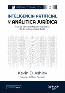 inteligencia artificial y analitica juridica (ebook)-kevin d. ashley-9786124930041