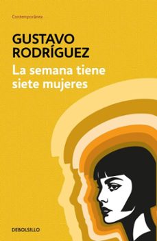 la semana tiene siete mujeres (db) (ebook)-gustavo rodriguez-9786125227041