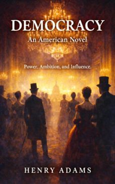 democracy (ebook)-henry adams-9786253874841