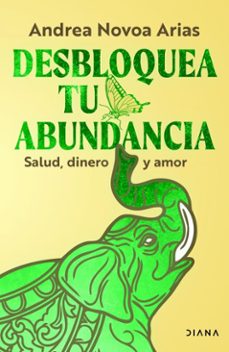 desbloquea tu abundancia (ebook)-andrea novoa arias-9786287879041