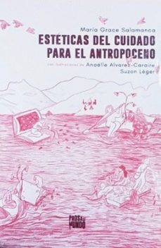 esteticas del cuidado para el antropoceno-maria grace salamanca-9786289626841