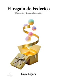 el regalo de federico (ebook)-laura segura-9786313066841
