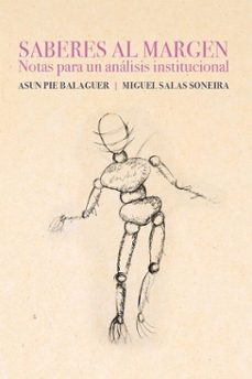 saberes al margen (ebook)-asun pie balaguer-miguel salas soneira-9786316538741