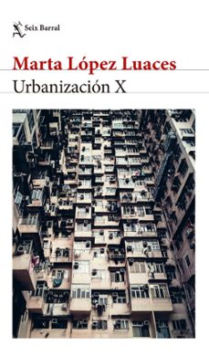 urbanizacion x (ebook)-marta lopez luaces-9786316598141