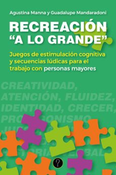 recreacion "a lo grande" (ebook)-agustina manna-guadalupe mandaradoni-9786316602541